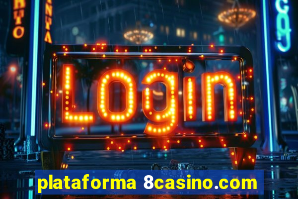 plataforma 8casino.com